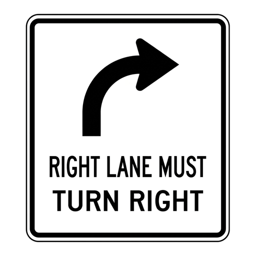 Right Lane Must Turn Right road sign (MUTCD-R3-7)